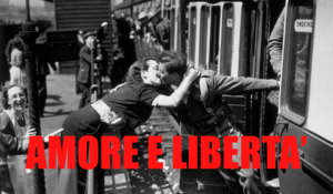 Amore e libertà ai tempi del coronavirus